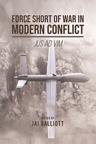 Force Short of War in Modern Conflict