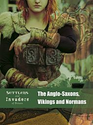 The Anglo-Saxons, Vikings and Normans