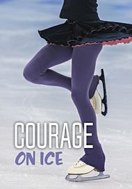 Courage on Ice