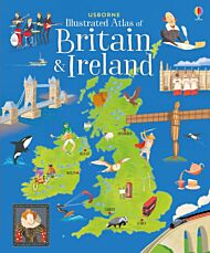 Usborne Illustrated Atlas of Britain and Ireland