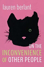 On the Inconvenience of Other People