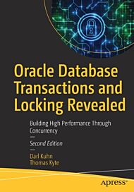 Oracle Database Transactions and Locking Revealed