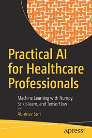 Practical AI for Healthcare Professionals