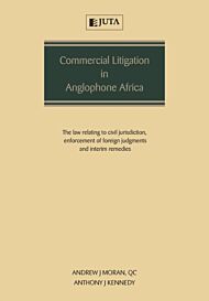 Commercial Litigation in Anglophone Africa