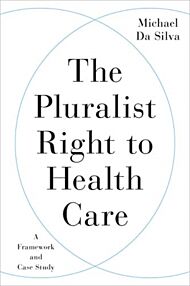 The Pluralist Right to Health Care