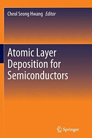 Atomic Layer Deposition for Semiconductors