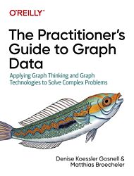 The Practitioner's Guide to Graph Data