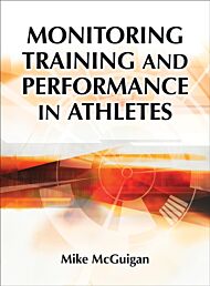 Monitoring Training and Performance in Athletes