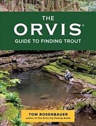 The Orvis Guide to Finding Trout