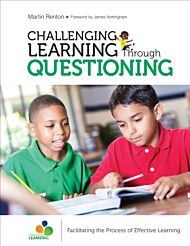 Challenging Learning Through Questioning