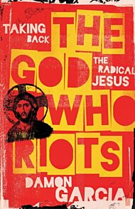 The God Who Riots