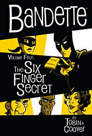 Bandette Volume 4: The Six Finger Secret