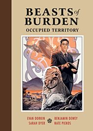 Beasts Of Burden: Occupied Territory