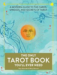 The Only Tarot Book You'll Ever Need