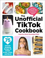 The Unofficial TikTok Cookbook