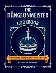 The Dungeonmeister Cookbook