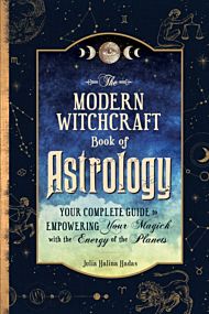 The Modern Witchcraft Book of Astrology