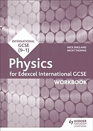 Edexcel International GCSE Physics Workbook