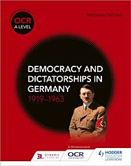 OCR A Level History: Democracy and Dictatorships in Germany 1919-63