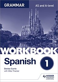 Spanish A-level Grammar Workbook 1