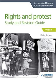 Access to History for the IB Diploma Rights and protest Study and Revision Guide