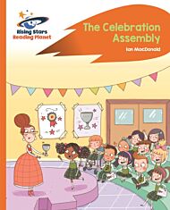 Reading Planet - The Celebration Assembly - Orange: Rocket Phonics