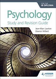 Psychology for the IB Diploma Study and Revision Guide