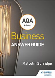 AQA A-level Business Answer Guide (Surridge and Gillespie)