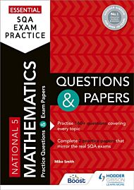 Essential SQA Exam Practice: National 5 Mathematics Questions and Papers