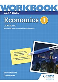 AQA A-Level Economics Workbook 1