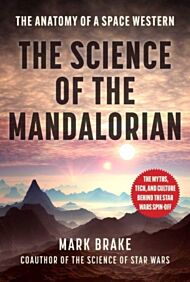 The Science of The Mandalorian