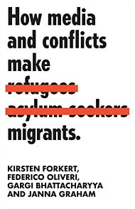 How Media and Conflicts Make Migrants