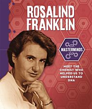 Masterminds: Rosalind Franklin