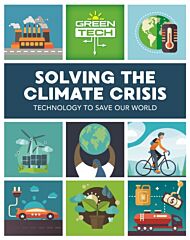 Green Tech: Solving the Climate Crisis