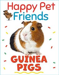 Happy Pet Friends: Guinea Pigs