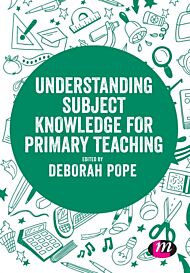 Understanding Subject Knowledge for Primary Teaching