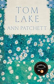 Tom Lake : The Sunday Times bestseller - a BBC Radio 2 and Reese Witherspoon Book Club pick