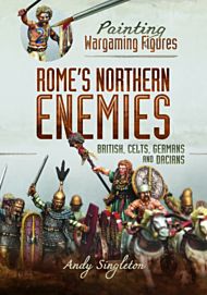 Painting Wargaming Figures - Rome's Northern Enemies