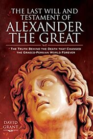 The Last Will and Testament of Alexander the Great