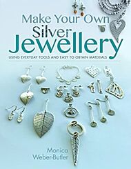 Make Your Own Silver Jewellery