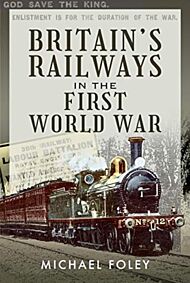 Britain's Railways in the First World War