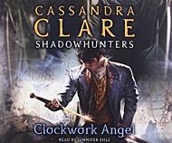 The Infernal Devices 1: Clockwork Angel (Not in SOP)