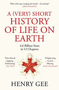 A (Very) Short History of Life On Earth