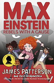 Max Einstein: Rebels with a Cause