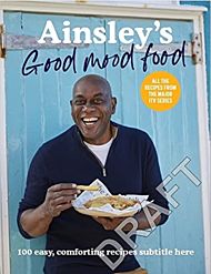 Ainsley¿s Good Mood Food