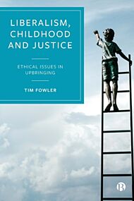 Liberalism, Childhood and Justice