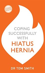 Coping Successfully with Hiatus Hernia