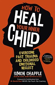 How to Heal Your Inner Child