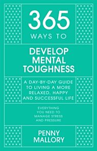 365 Ways to Develop Mental Toughness