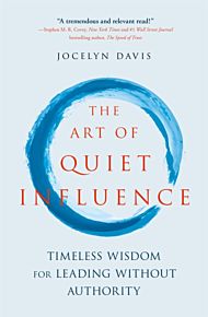 The Art of Quiet Influence